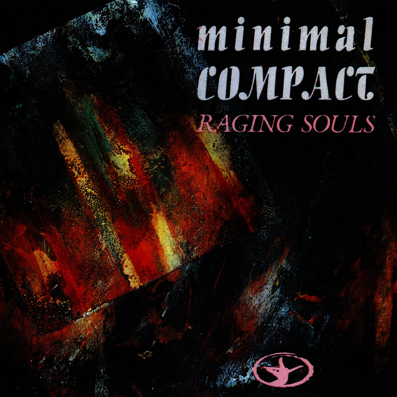 Minimal Compact Raging Souls Minimal Compact Raging Souls